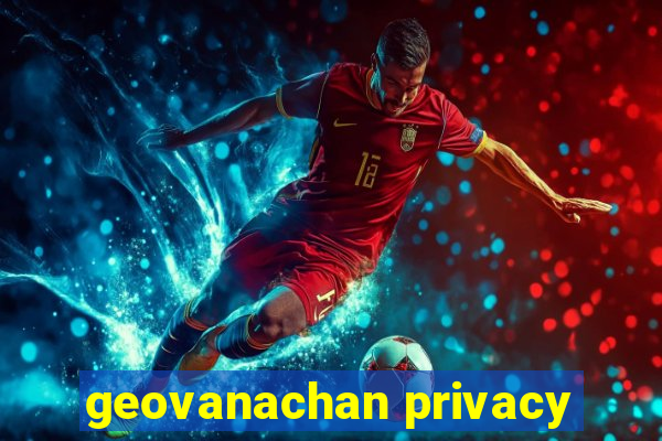 geovanachan privacy